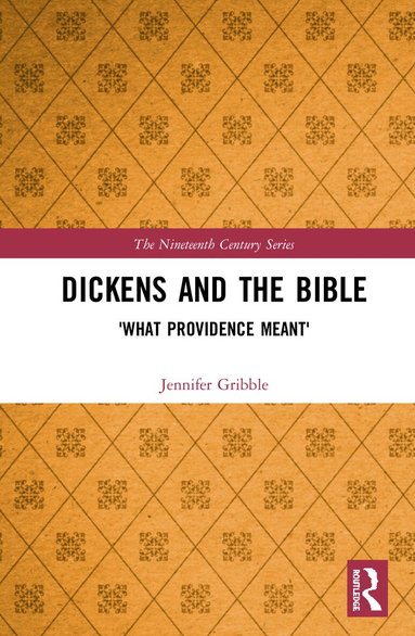 Jennifer Gribble - Dickens and the Bible, Inbunden