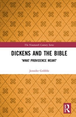 Jennifer Gribble - Dickens and the Bible, Inbunden