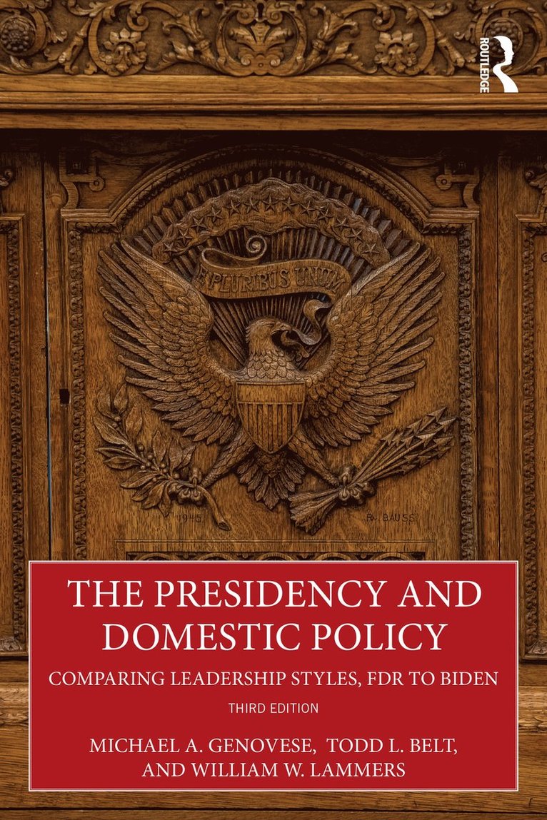 The Presidency and Domestic Policy 1