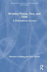 bokomslag Revising Fiction, Fact, and Faith
