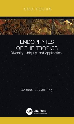 Endophytes of the Tropics 1