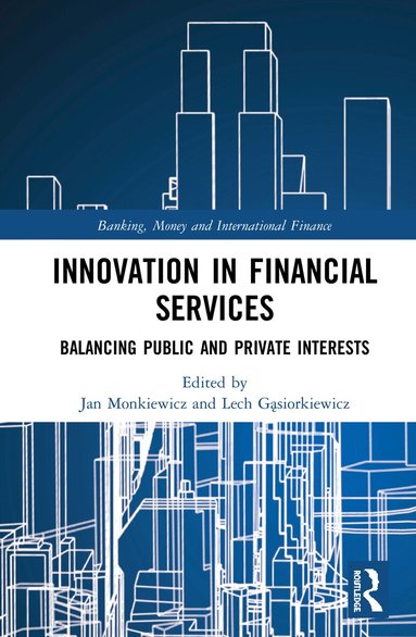 Lech Gąsiorkiewicz, Jan Monkiewicz - Innovation in Financial Services, Inbunden