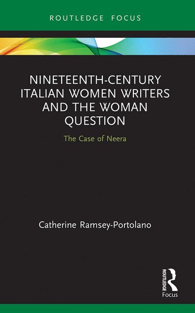 Catherine Ramsey-Portolano - Nineteenth-Century Italian Women Writers and the Woman Question, Häftad