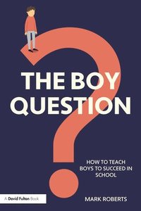 bokomslag The Boy Question