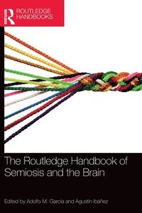 bokomslag The Routledge Handbook of Semiosis and the Brain