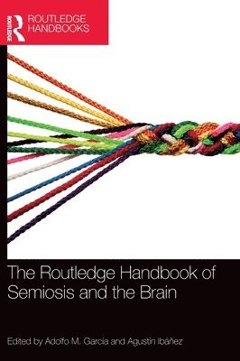 bokomslag Routledge Handbook of Semiosis and the Brain
