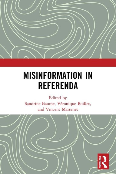 Sandrine Baume, Véronique Boillet, Vincent Martenet - Misinformation in Referenda, Häftad