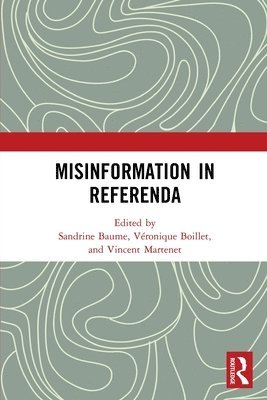 Sandrine Baume, Véronique Boillet, Vincent Martenet, Veronique Boillet - Misinformation in Referenda, Häftad
