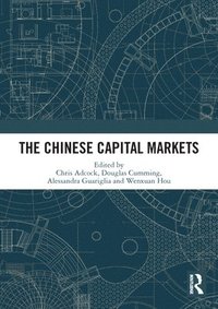 bokomslag The Chinese Capital Markets