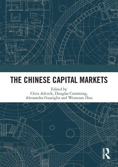 Chris Adcock, Douglas Cumming, Alessandra Guariglia, Wenxuan Hou - Chinese Capital Markets, Häftad