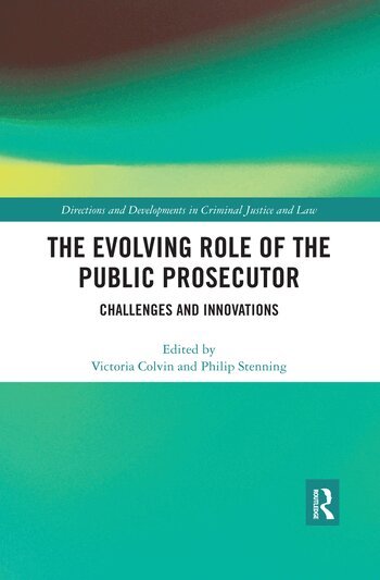 Victoria Colvin, Philip Stenning - Evolving Role of the Public Prosecutor, Häftad