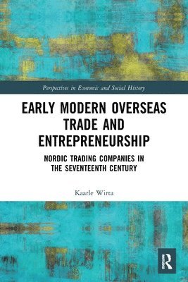 Early Modern Overseas Trade and Entrepreneurship 1