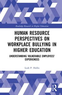 bokomslag Human Resource Perspectives on Workplace Bullying in Higher Education