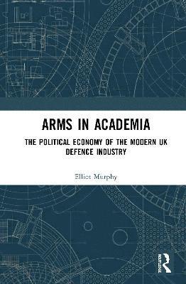 Elliot Murphy - Arms in Academia, Inbunden