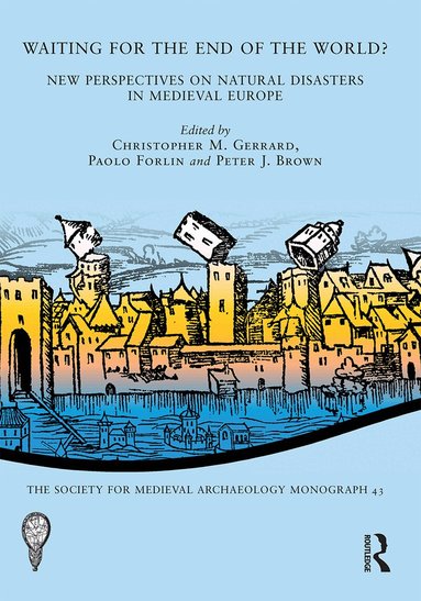 Christopher M. Gerrard, Paolo Forlin, Peter J. Brown - Waiting for the End of the World?, Häftad