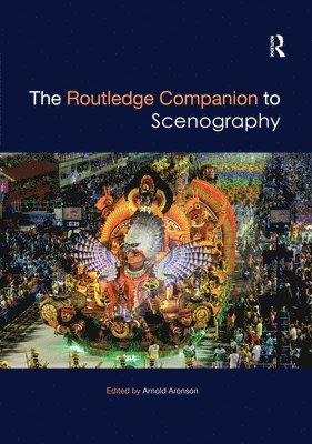 Arnold Aronson - Routledge Companion to Scenography, Häftad