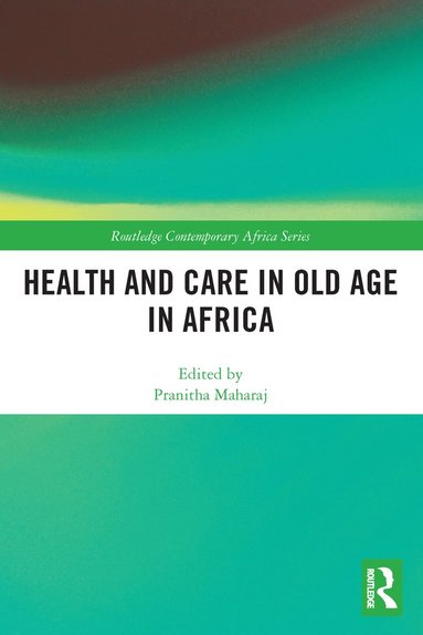 bokomslag Health and Care in Old Age in Africa