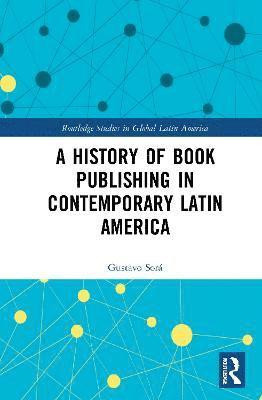 History of Book Publishing in Contemporary Latin America