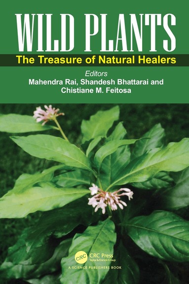 Mahendra Rai, Shandesh Bhattarai, Chistiane M. Feitosa - Wild Plants, Häftad
