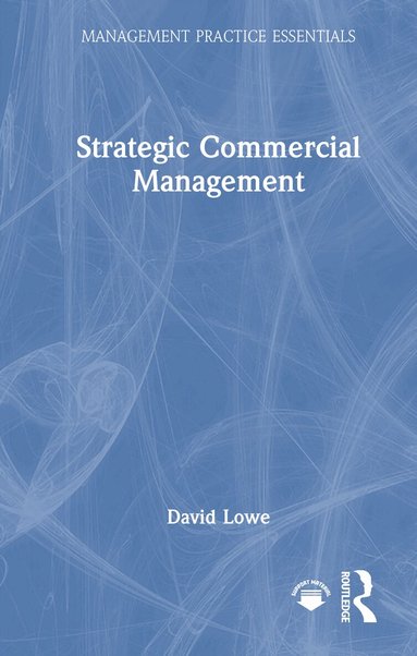 David Lowe - Strategic Commercial Management, Inbunden