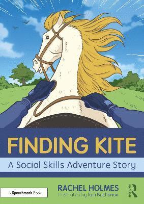 Finding Kite: A Social Skills Adventure Story 1