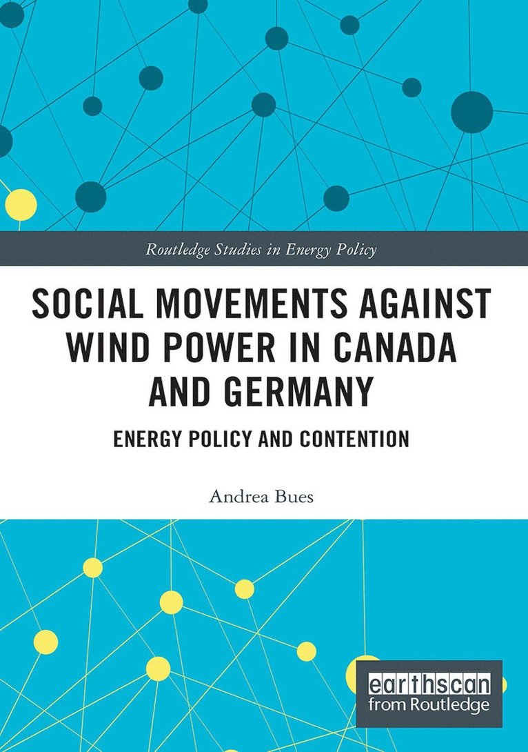 Social Movements against Wind Power in Canada and Germany 1