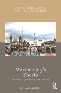 bokomslag Mexico Citys Zcalo