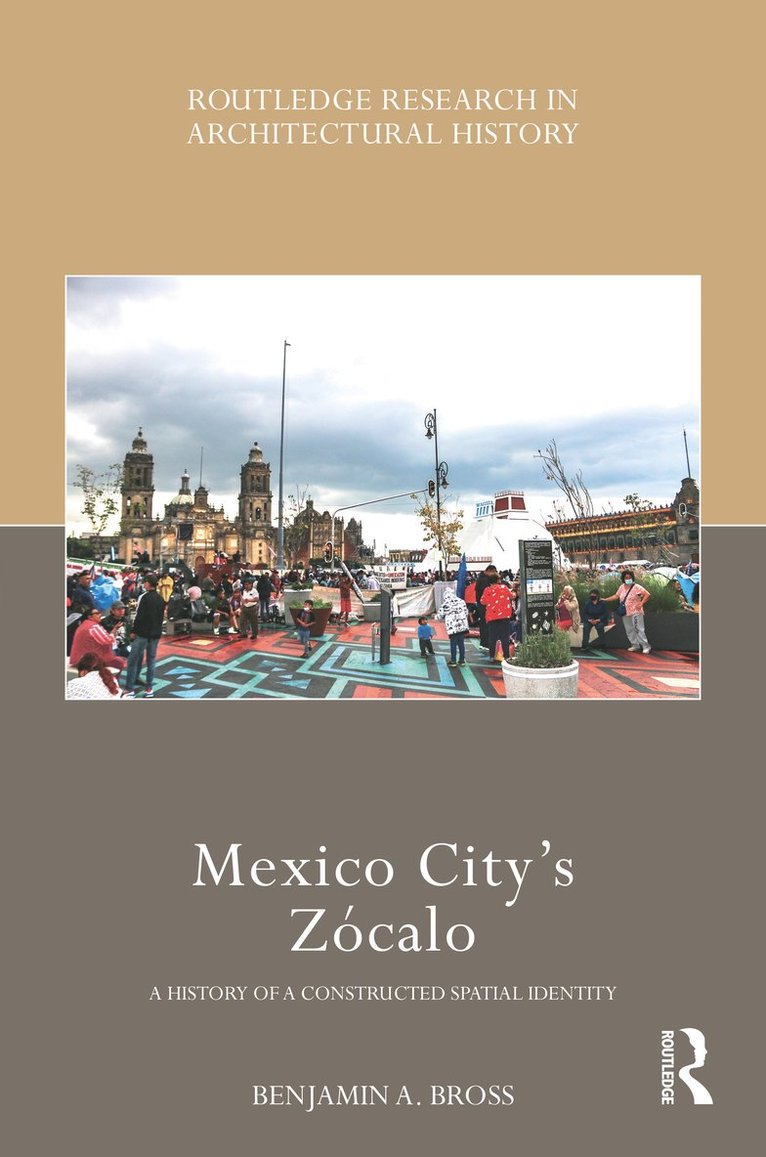 Benjamin A. Bross - Mexico City’s Zócalo, Häftad