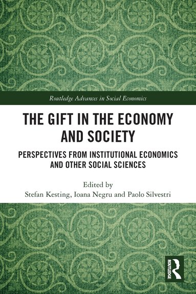 Stefan Kesting, Ioana Negru, Paolo Silvestri - Gift in the Economy and Society, Häftad