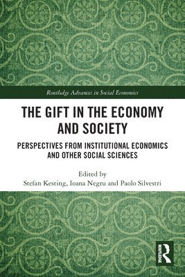 bokomslag The Gift in the Economy and Society