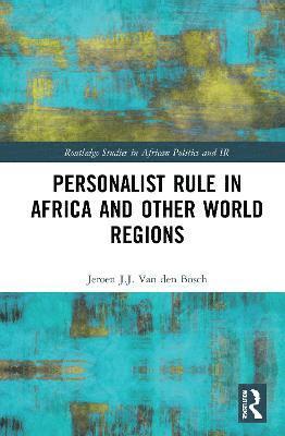 Personalist Rule in Africa and Other World Regions 1