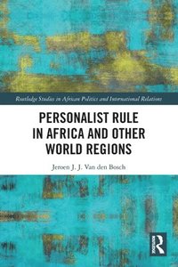 bokomslag Personalist Rule in Africa and Other World Regions