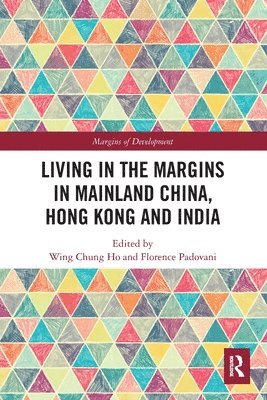 Living in the Margins in Mainland China, Hong Kong and India 1