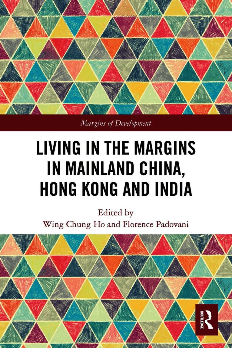 Living in the Margins in Mainland China, Hong Kong and India