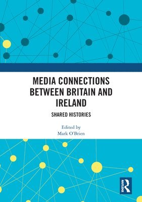 Media Connections between Britain and Ireland 1