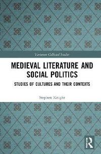 bokomslag Medieval Literature and Social Politics