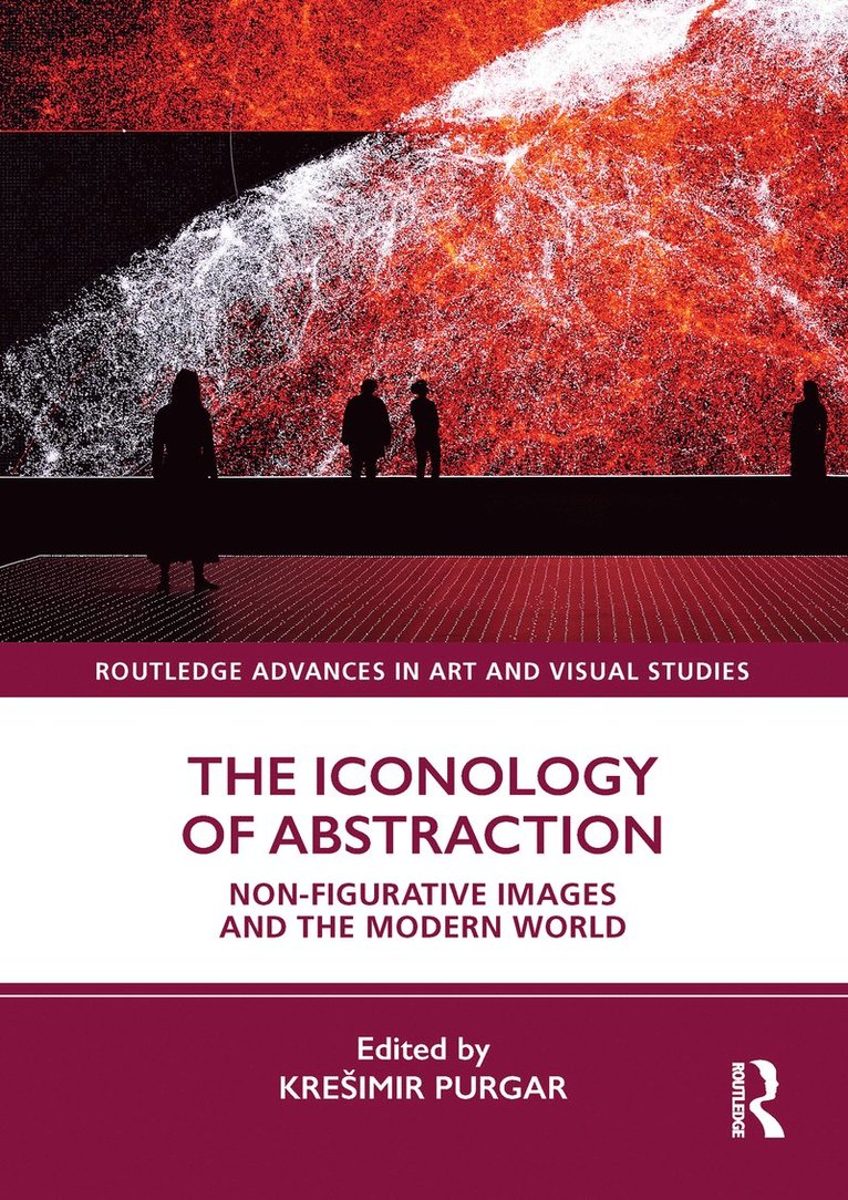 Krešimir Purgar, Croatia) Purgar, Kresimir (University of Zagreb, Kresimir Purgar - Iconology of Abstraction, Häftad