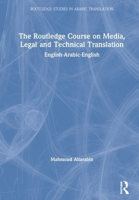 bokomslag The Routledge Course on Media, Legal and Technical Translation