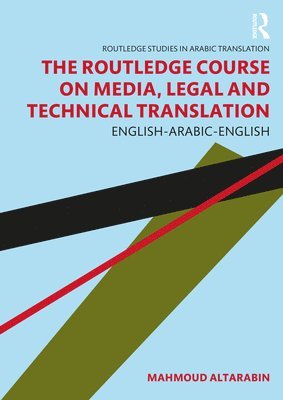 bokomslag The Routledge Course on Media, Legal and Technical Translation