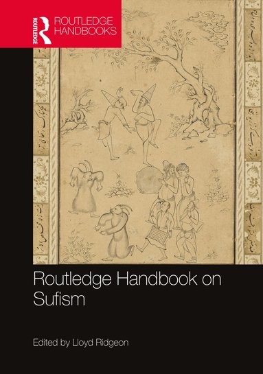 Lloyd Ridgeon - Routledge Handbook on Sufism, Häftad