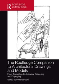 bokomslag The Routledge Companion to Architectural Drawings and Models