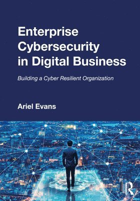 Enterprise Cybersecurity in Digital Business 1