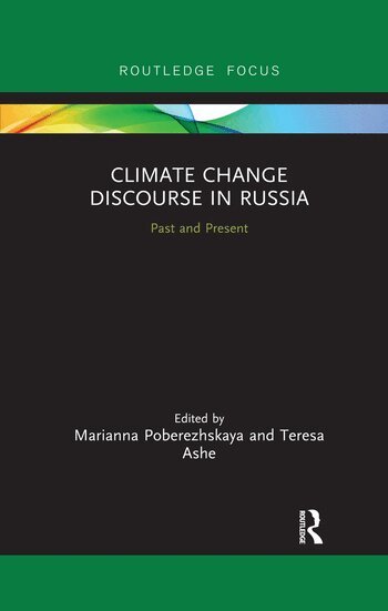 Marianna Poberezhskaya, Teresa Ashe - Climate Change Discourse in Russia, Häftad