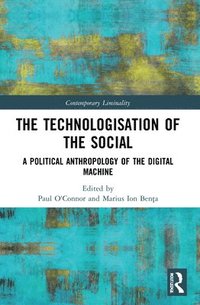 bokomslag The Technologisation of the Social