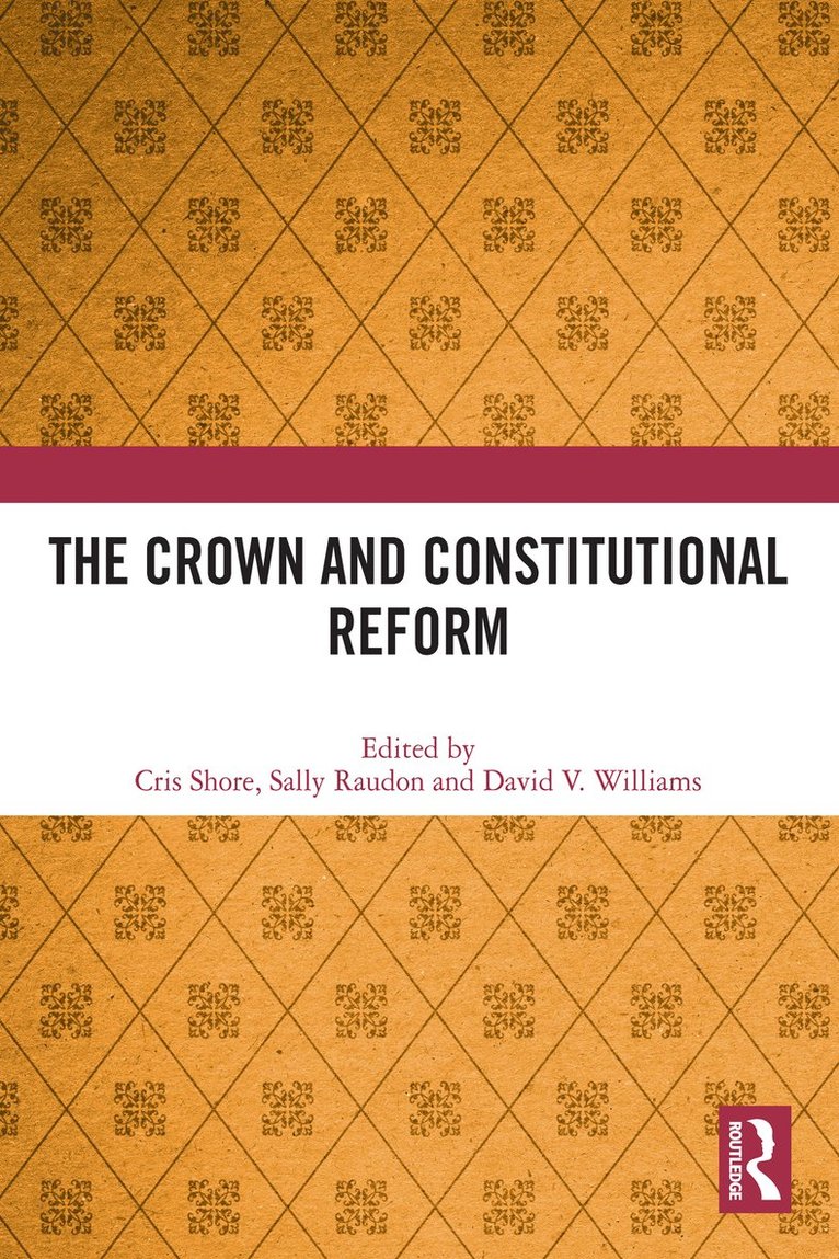 The Crown and Constitutional Reform 1