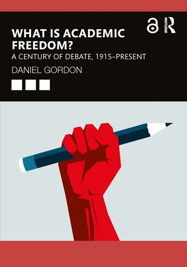 Daniel Gordon - What is Academic Freedom?, Häftad