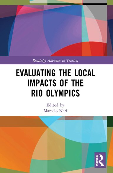 Marcelo Neri - Evaluating the Local Impacts of the Rio Olympics, Häftad