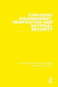 bokomslag Strategic Disarmament, Verification and National Security