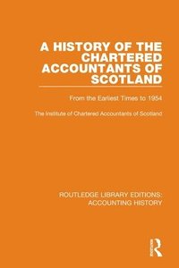 bokomslag A History of the Chartered Accountants of Scotland