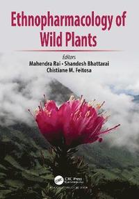 bokomslag Ethnopharmacology of Wild Plants